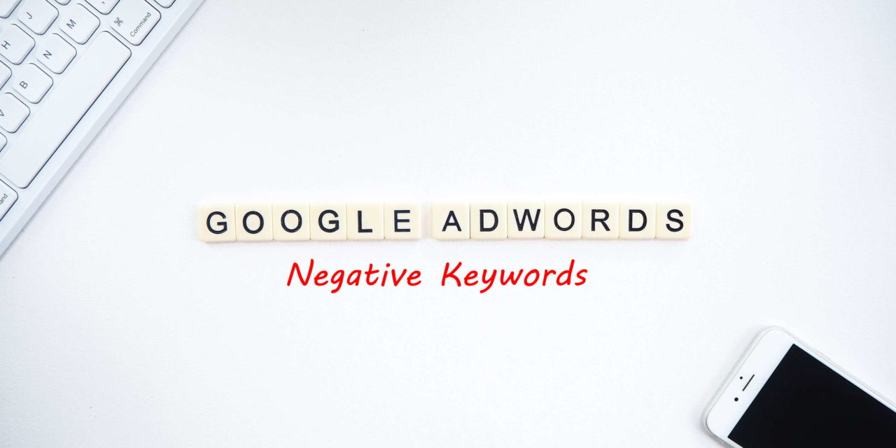 What are Negative Keywords and How to use them in Google Ads