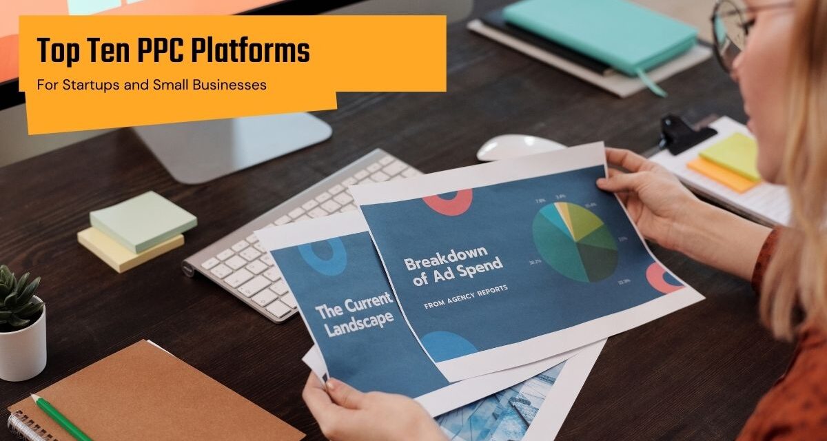 Top 10 Best PPC Platforms for Startups and Small Businesses