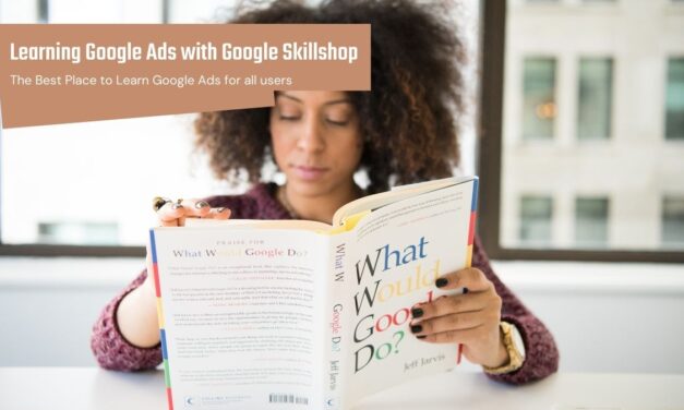 How to Learn Google Ads for Free with Google Skillshop